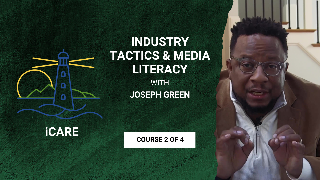 Industry Tactics & Media Literacy